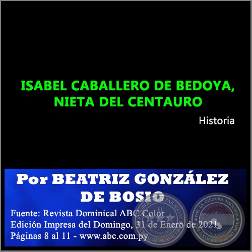 ISABEL CABALLERO DE BEDOYA, NIETA DEL CENTAURO - Por BEATRIZ GONZLEZ DE BOSIO - Domingo, 31 de Enero de 2021